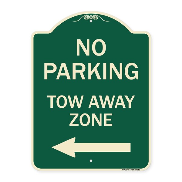 No Parking Tow Away Zone W/ Left Arrow Heavy-Gauge Aluminum Sign, 24" x 18", G-1824-23610